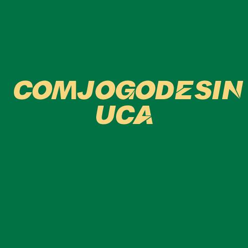 Logo da COMJOGODESINUCA